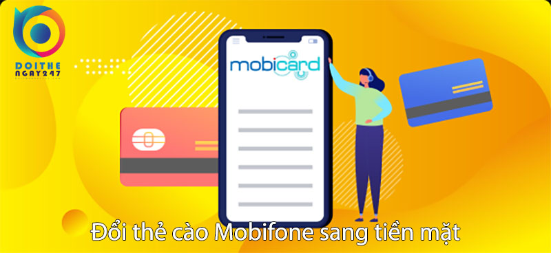 Điều bạn nên biết khi đổi thẻ cào MobiFone thành tiền mặt tại Doithengay247 - Ảnh 2